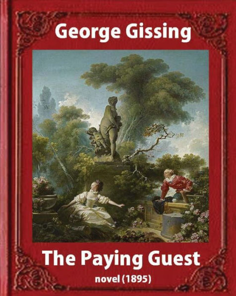 The Paying Guest (1895) NOVEL By George Gissing (Classics)