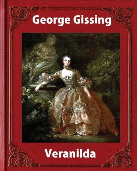 Veranilda (1904), by George Gissing. (novel)