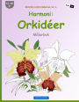 BROCKHAUSEN Mï¿½larbok Vol. 6 - Harmoni: Orkidï¿½er: Mï¿½larbok