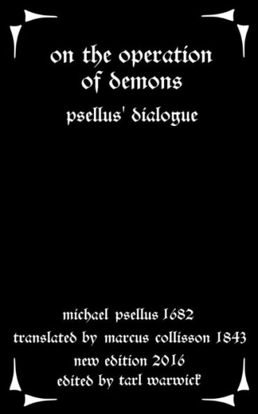 On the Operation of Demons: Psellus' Dialogue
