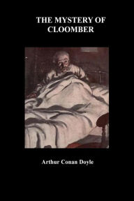 Title: The Mystery of Cloomber, Author: Arthur Conan Doyle