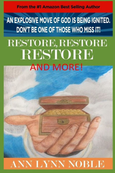 RESTORE, RESTORE, RESTORE, and MORE