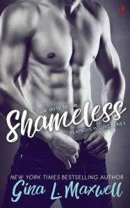 Title: Shameless, Author: Gina L Maxwell