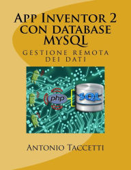 App Inventor 2 con database MySQL: gestione remota dei dati