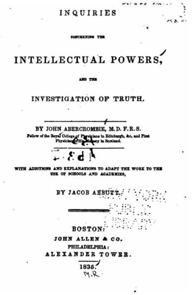 Inquires Concerning the Intellectual Powers and the Investigation of Truth