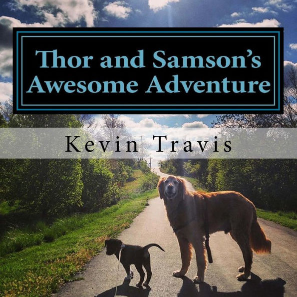 Thor and Samson's Awesome Adventure