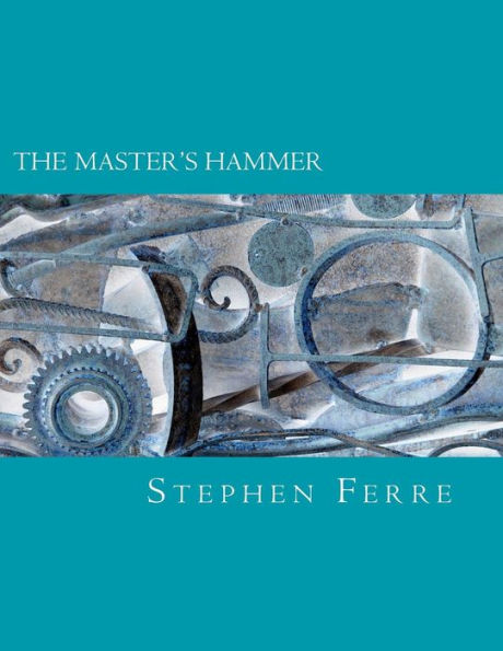 The Master's Hammer