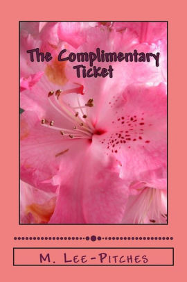 The Complimentary Ticketpaperback - 