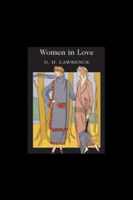 Title: Women in Love, Author: D. H. Lawrence