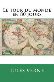 Title: Le tour du monde en 80 jours, Author: Jules Verne