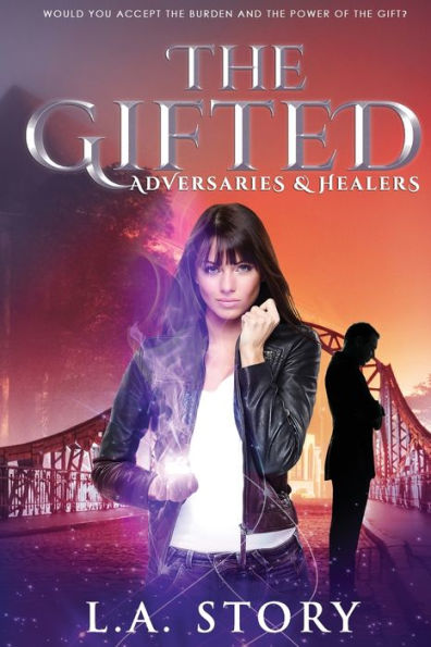 The Gifted: Adversaries & Healers: Second Edition