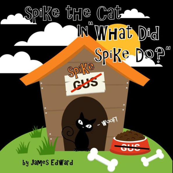 Spike the Cat: What Did Spike Do?
