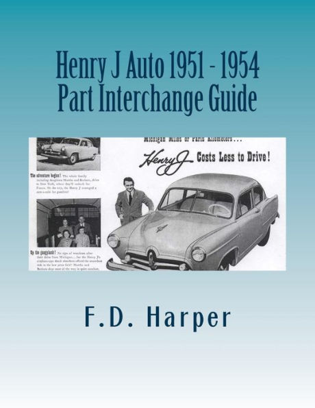 Henry J Auto 1951 - 1954 Part Interchange Guide