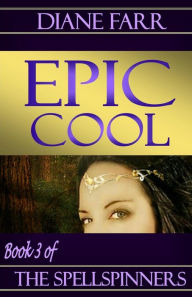 Title: Epic Cool, Author: Diane Farr