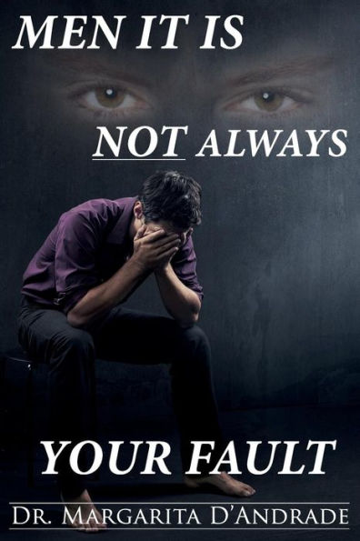 Men: It Is Not Always Your Fault