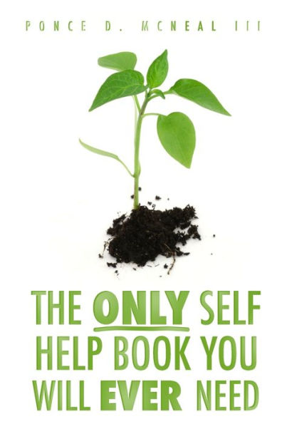 The Only Self Help Book You'll Ever Need