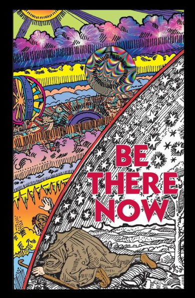 Be There Now: Sequel to The Self-Empowerment Trilogy