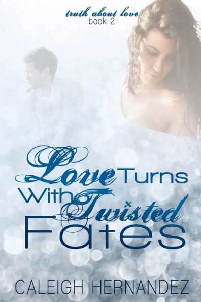 Love Turns With Twisted Fates