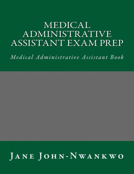 Medical Administrative Assistant Exam Prep: Medical Administrative Assistant Book