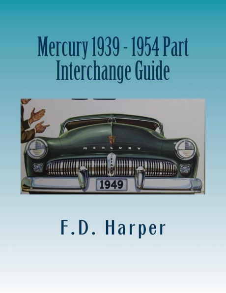 Mercury 1939 - 1954 Part Interchange Guide