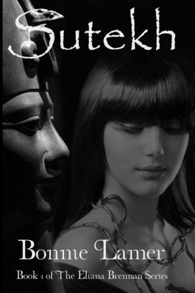 Sutekh: Book 4 of The Eliana Brennan Series