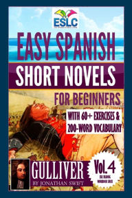 Easy Spanish Short Novels for Beginners With 60+ Exercises & 200-Word Vocabulary: 