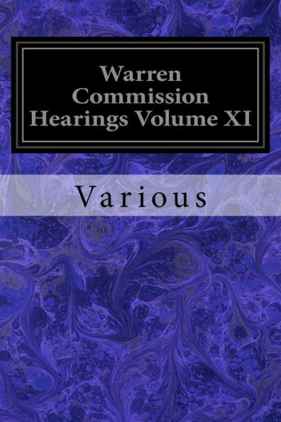 Warren Commission Hearings Volume XI