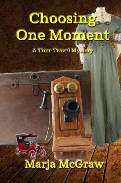 Choosing One Moment: A Time Travel Mystery