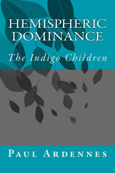 Hemispheric Dominance: The Indigo Children