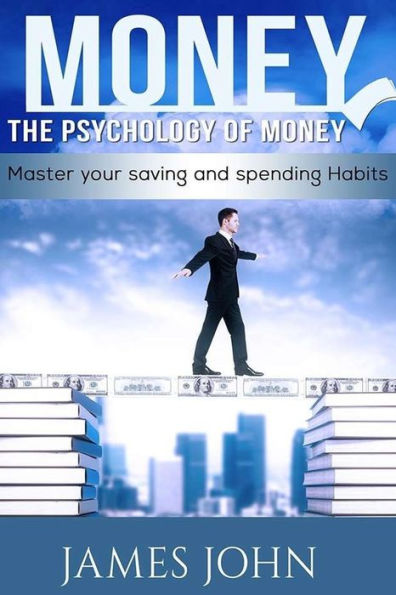 Money, The Psychology of Money: Master your saving and spending habits: money saving books, Money Talks, Happy Money, Money Mindset, Money master, Personal Finance, The Psychology of Money