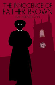 Title: The Innocence of Father Brown, Author: G. K. Chesterton