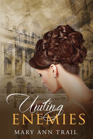 Uniting Enemies: A Historical Novel of 1801