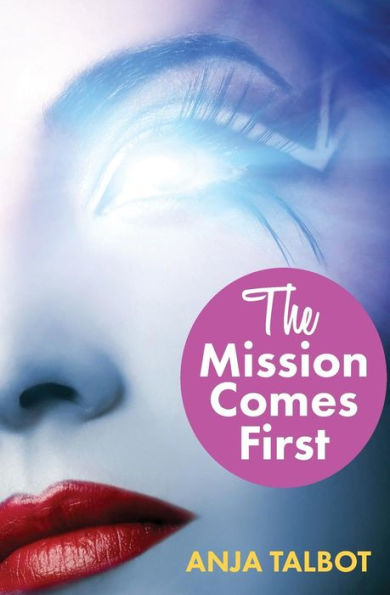 The Mission Comes First: Episode One: Lesbian Romance Erotica Sci-Fi