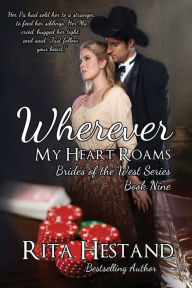 Title: Wherever My Heart Roams, Author: Rita Hestand