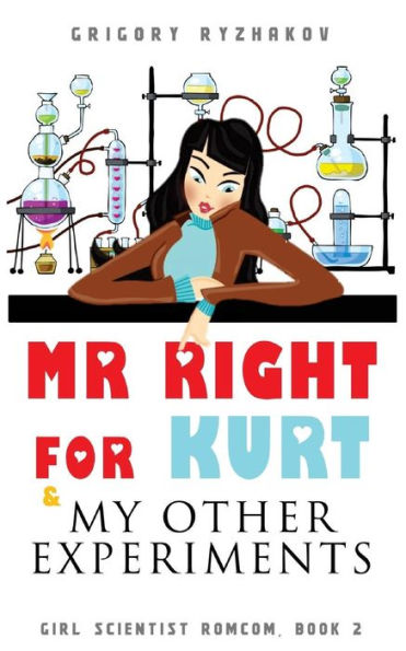 Mr Right For Kurt & My Other Experiments: British chick lit