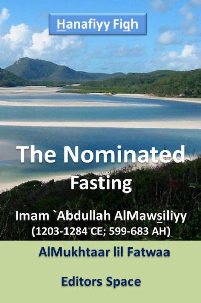 The Nominated: AlMukhtaar by AlMawsiliyy (599-683 AH)