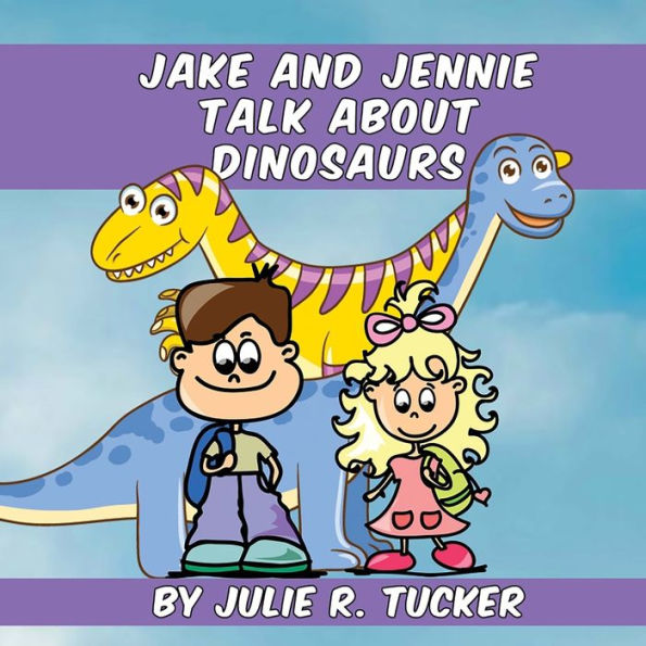 Jake and Jennie Talk about Dinosaurs
