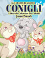 Conigli Libro da Colorare Per Adulti ( In Caraterri Grandi)