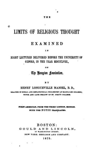 The Limits of Religious Thought Examined Eight Lectures