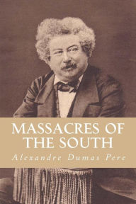Massacres of The South: From 