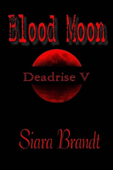 Blood Moon: Deadrise V
