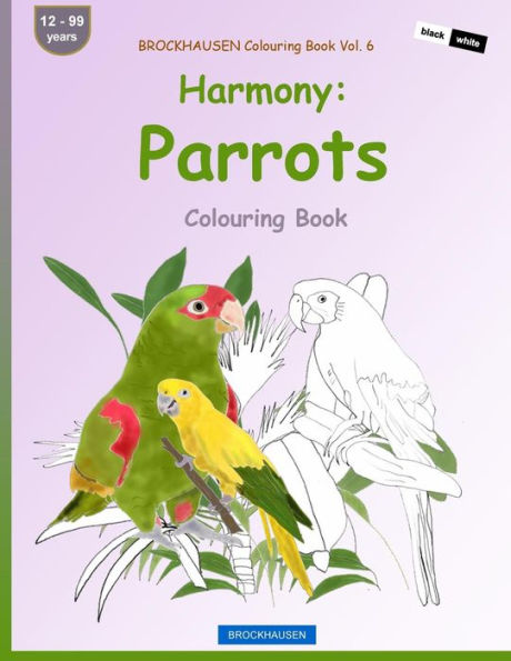 BROCKHAUSEN Colouring Book Vol. 6 - Harmony: Parrots: Colouring Book
