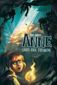 Title: Anne und die Horde, Author: Ines Langel