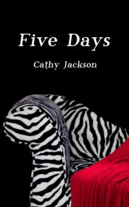 Title: Five Days, Author: Cathy Jackson