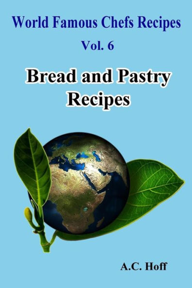 Bread and Pastry Recipes