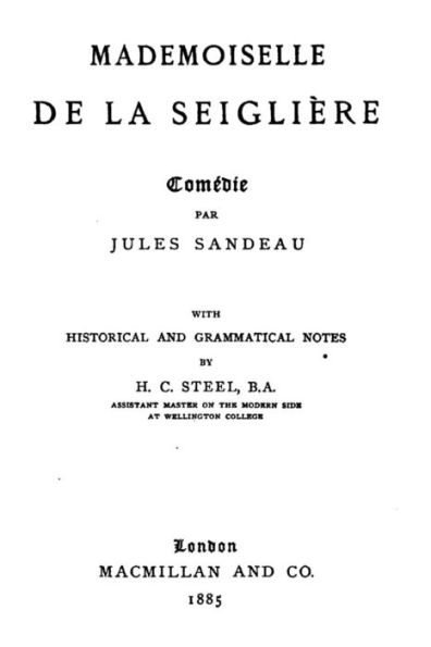 Mademoiselle de la Seiglière, Comédie