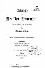 Title: Geschichte Der Deutschen Frauenwelt, Author: Johannes Scherr