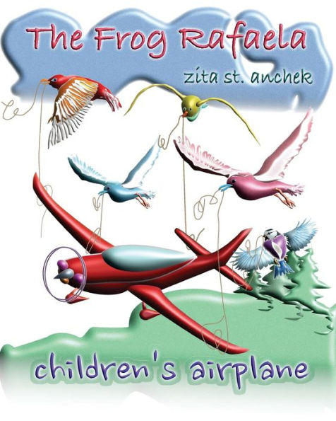 The Frog Rafaela: Children's airplane