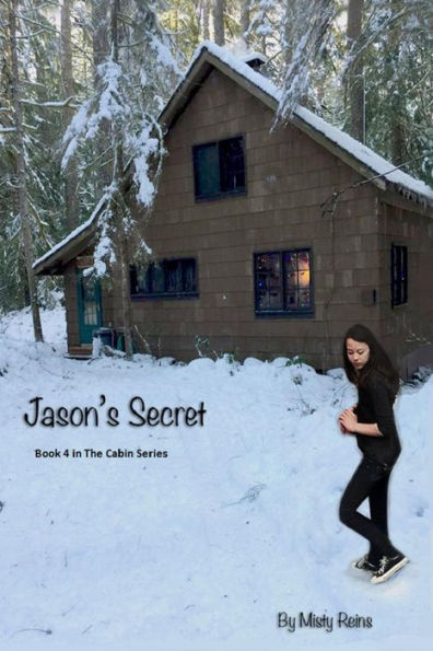 Jason's Secret: Book 4 of The Cabin Series