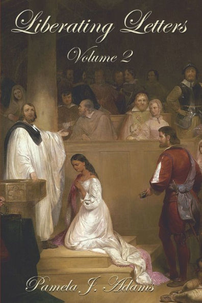 Liberating Letters Volume 2: Letters From A Mother To A Daughter To Restore Liberty